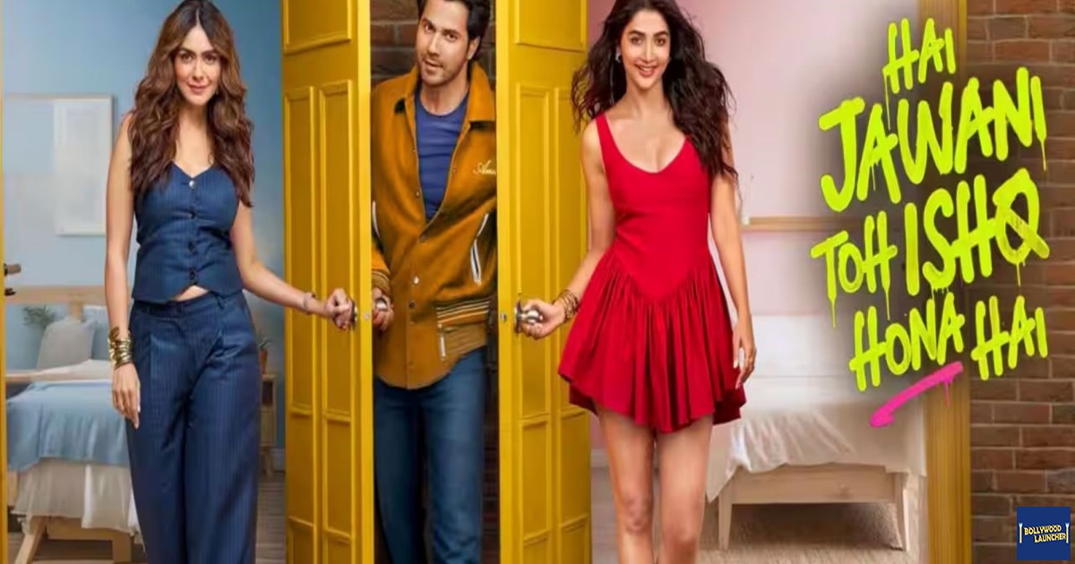 Hai Jawani Toh Ishq Hona Hai OTT release When and where to watch Varun Dhawan’s film after the theatres