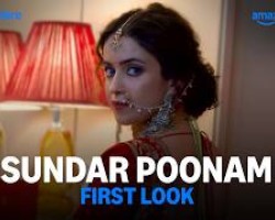 Sundar Poonam - First Look | Sanya Malhotra, Aditya Rawal, Vikram Malhotra, Kumar Taurani, Pulkit Credit: Youtube Channel of Prime Video india