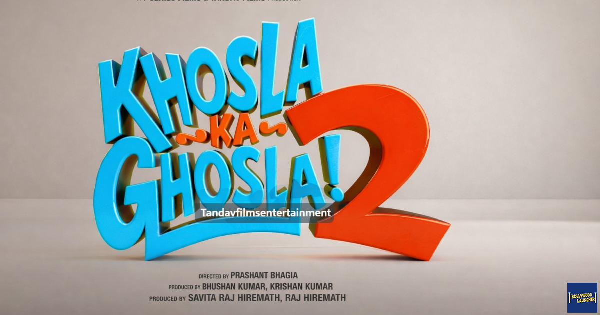 Khosla Ka Ghosla 2 Hits Theatres on August 28, 2026