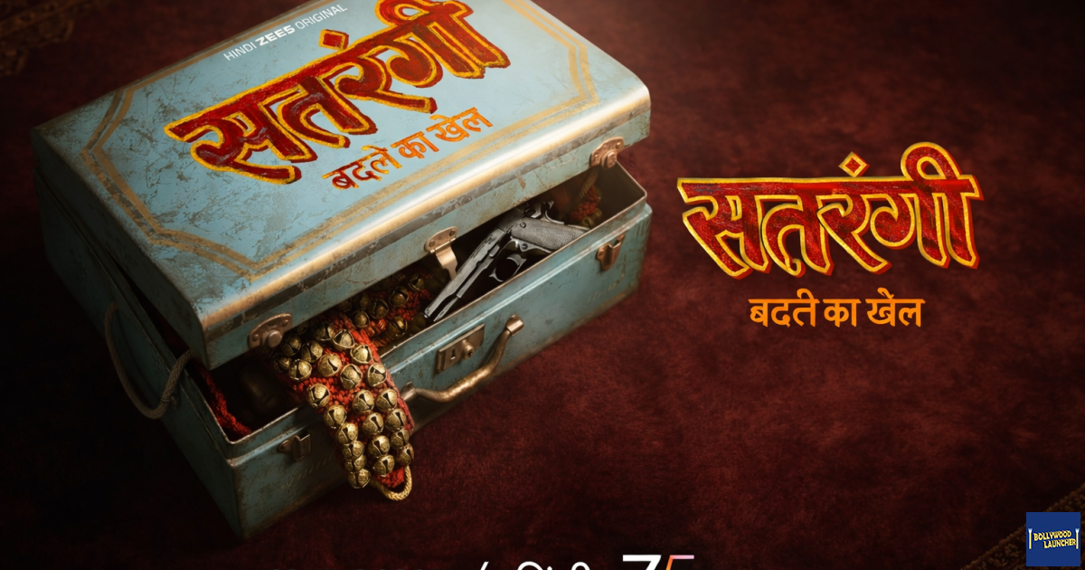 ZEE5 Announces Its Next: ‘Satrangi’ A Gripping Tale of Revenge