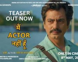 Main Actor Nahin Hoon Teaser | Nawazuddin Siddiqui, Chitrangada Satarupa |Aditya Kripalani | 8th May Credit: YouTube Channel of Aditya Kripalani