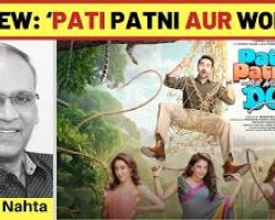 ‘Pati Patni Aur Woh Do’ review : Credit:  Komal Nahta Official Channel Of Youtube.
