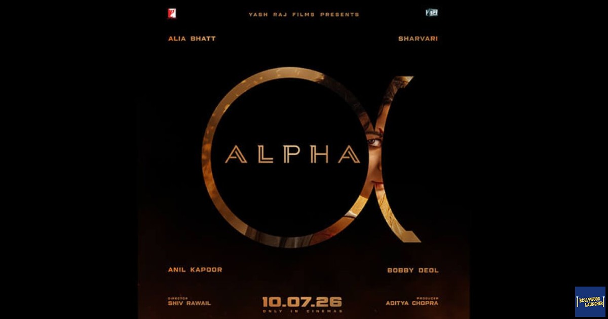 Yash Raj Films has locked in July 10, 2026, for the big-screen arrival of its high-octane action spectacle, Alpha.