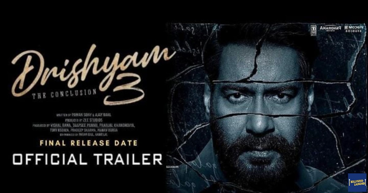 Drishyam: The Conclusion – Release Date Of The Upcoming Film With Ajay Devgn