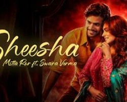 Sheesha (Official Music Video) | Mitta Ror ft. Swara Verma | Sorab Bedi | Niharika Tiwari Credit: YouTube Channel OF Sony Music India