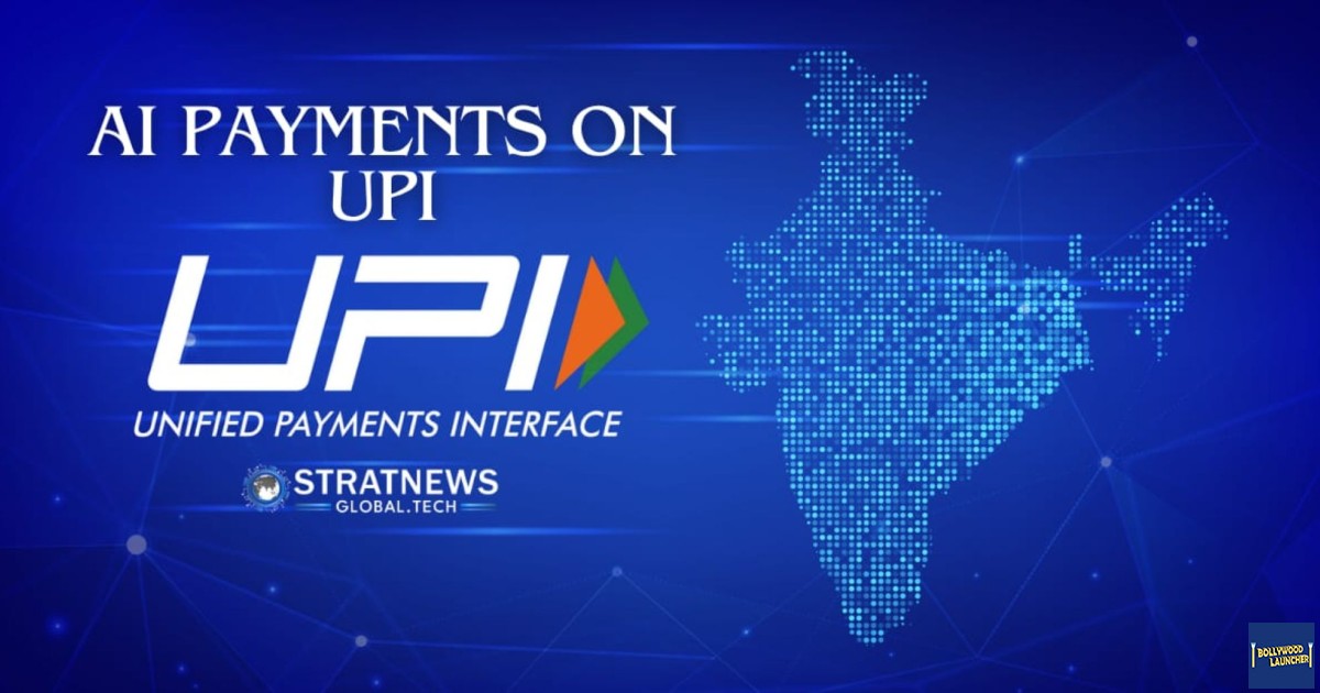 India is looking into agentic payments on UPI powered by AI